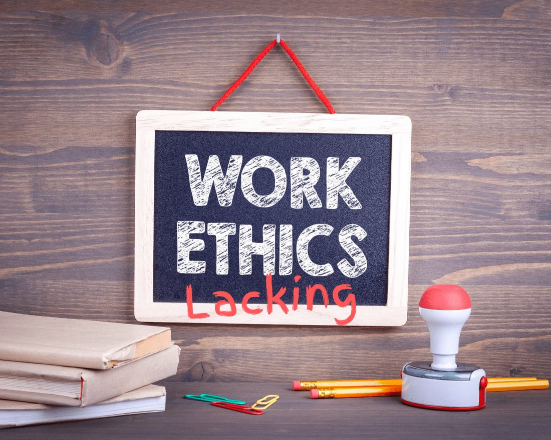 Work Ethics Lacking