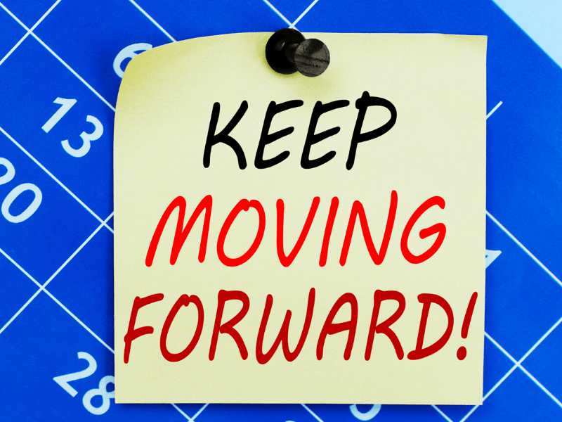Keep Moving Forward