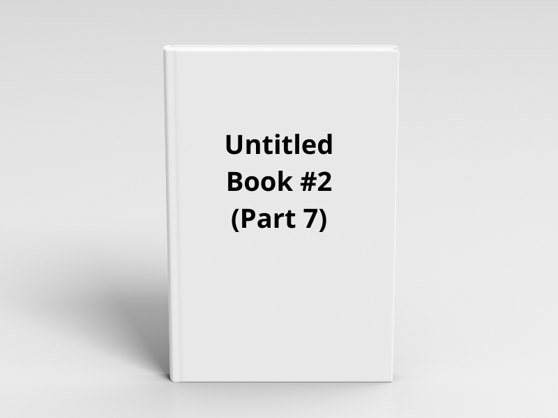 Untitled Book 2 - Part 7