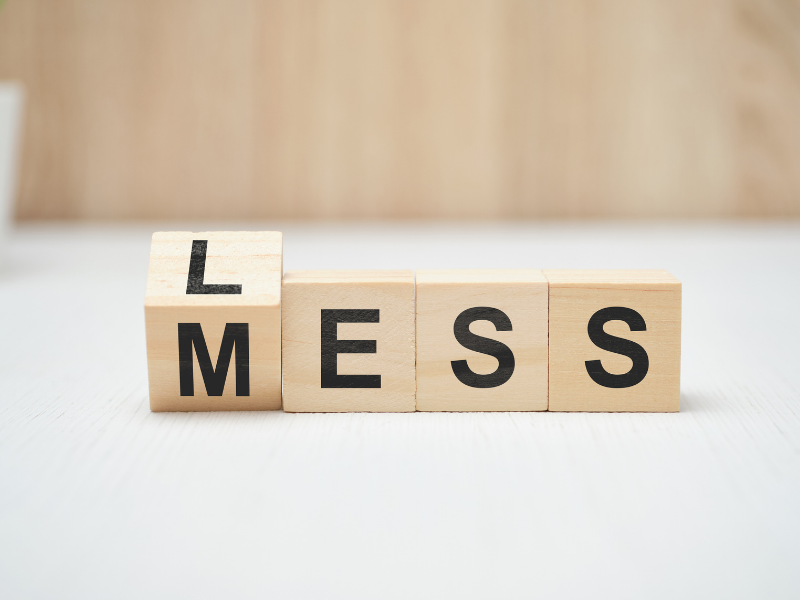 Less Mess