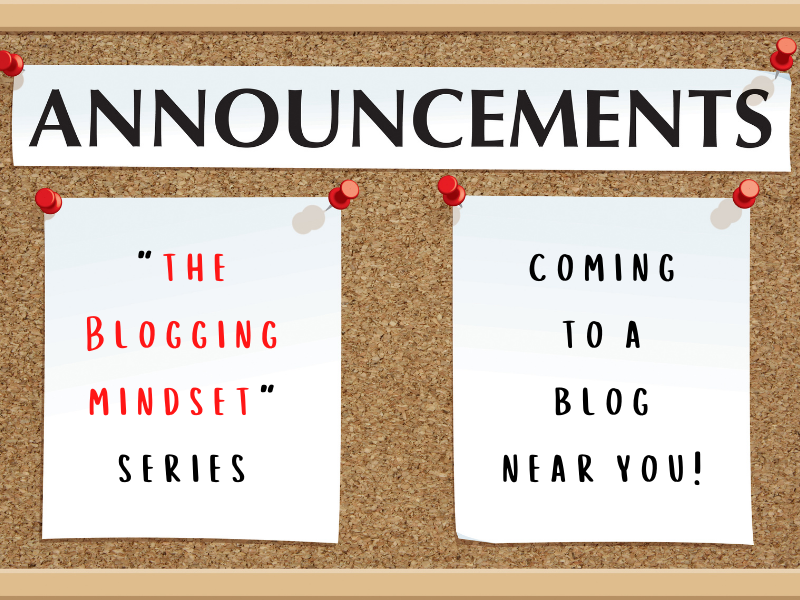 The Blogging Mindset Series