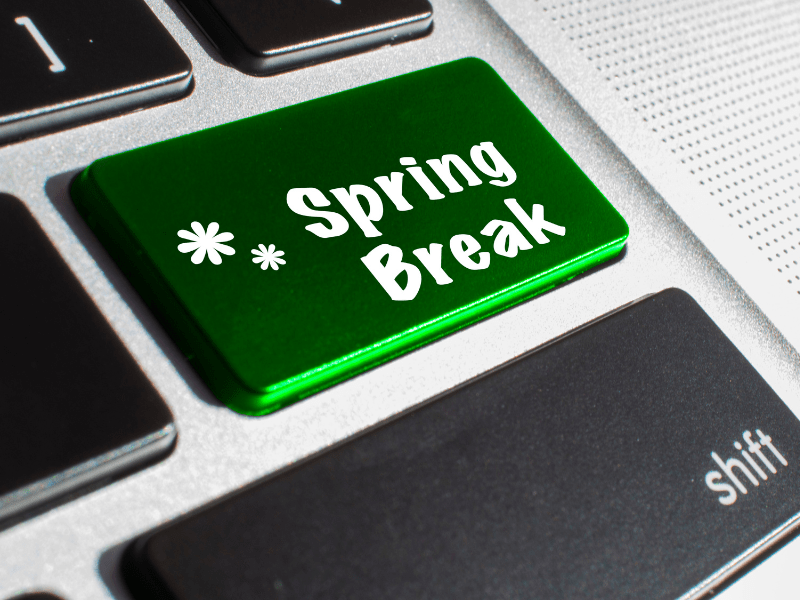 Spring Break